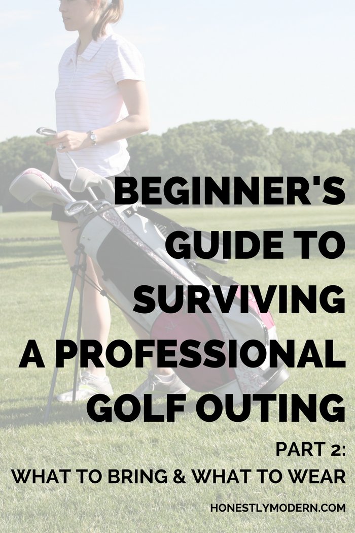 Beginner's Guide to Surviving a Professional Golf Outing: What to Wear &  What to Bring - Honestly Modern