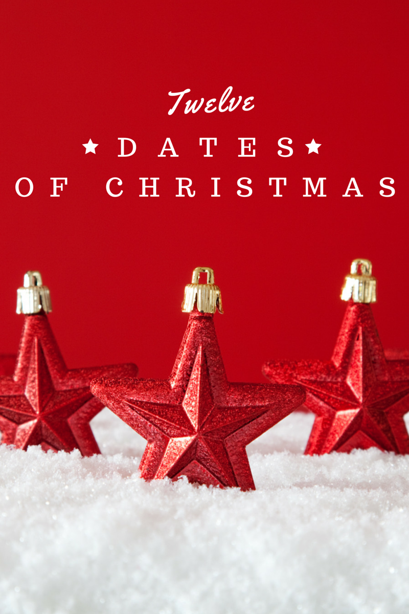 2015 Date Nights: Twelve Dates of Christmas