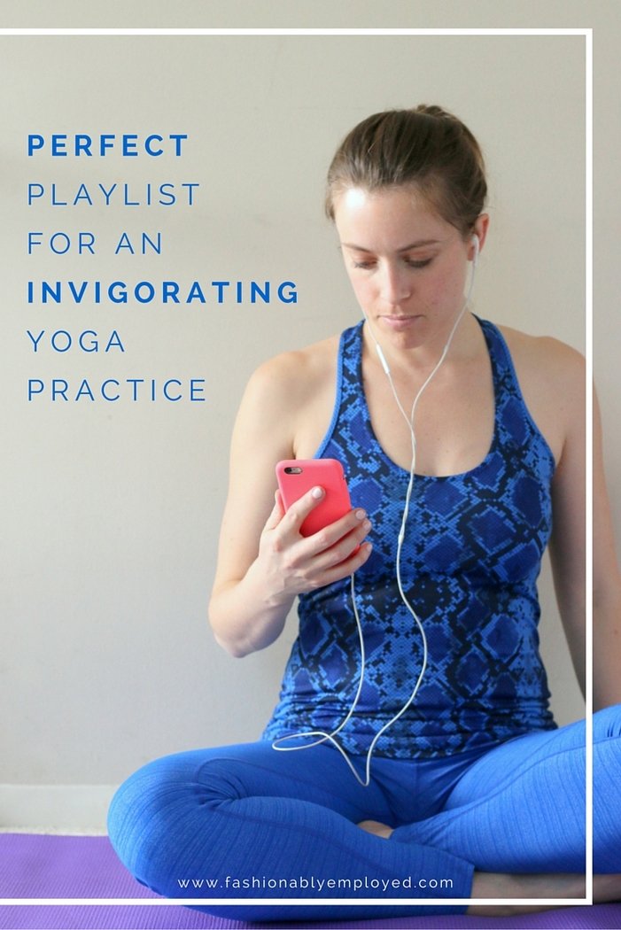Have a few minutes to sneak in an impromptu exercise session? Check out this perfect playlist for an invigorating yoga flow | FashionablyEmployed.com