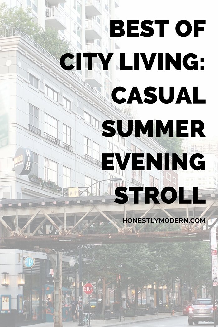 Best of City Living: Casual Summer Evening Stroll