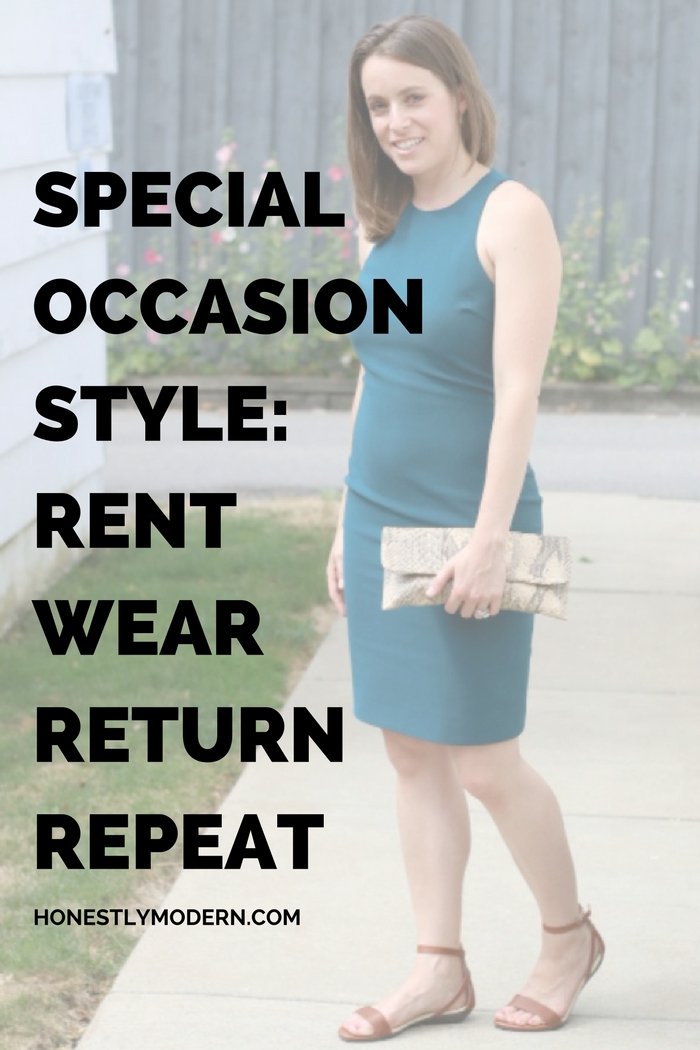 Special Occasion Style: Rent, Wear, Return, Repeat