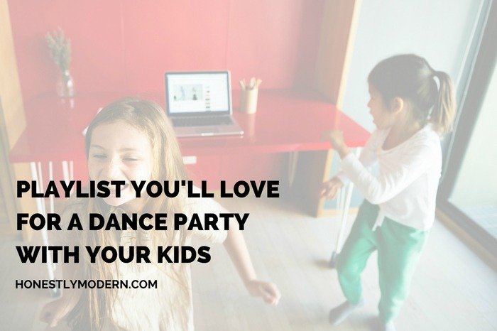Have a little fun with you kids and throw an at-home dance party. Here's the perfect playlist you'll both love!