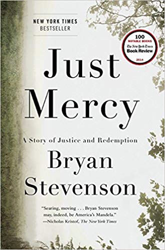 Just Mercy: A Story of Justice and Redemption