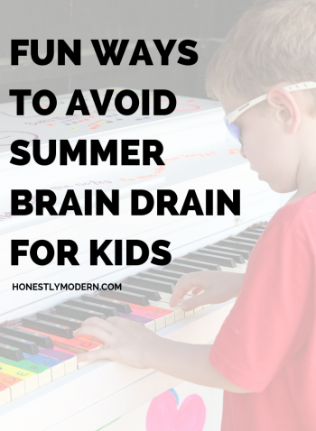 6 Fun Ways to Avoid Summer Brain Drain - Honestly Modern