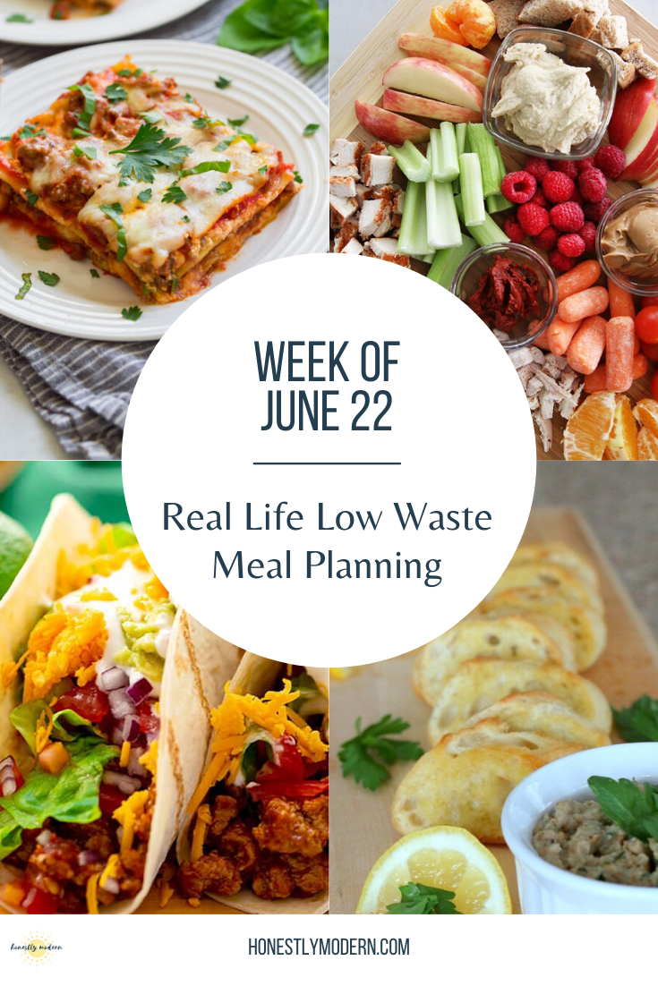 Real Life Low Waste Weekly Menu | June 22